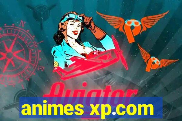 animes xp.com